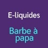 E-liquides barbe à papa