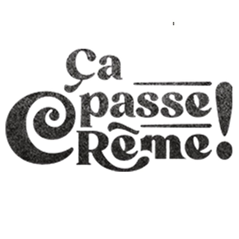 Ca Passe Crème!